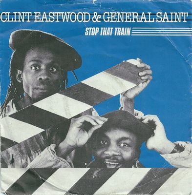 Clint Eastwood & General Saint - Stop That Train
