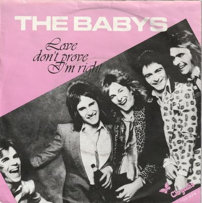 Babys - Love Don't Prove I'm Right