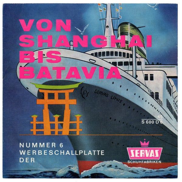 Gunthar Vogel - Von Shanghai Bis Batavia (Flex-disc)