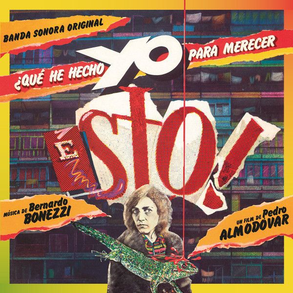 Bernardo Bonezzi - ¿Qué He Hecho Yo Para Merecer Esto! (Banda Sonora Original) (LP, Album, Tra) (Mint (M))