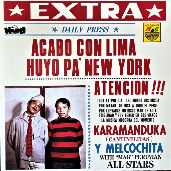 Karamanduka Y Melcochita With Pepe Moreno Y Su All Star Band - Acabo Con Lima Huyo Pa' New York (LP, Album, RE) (Mint (M))