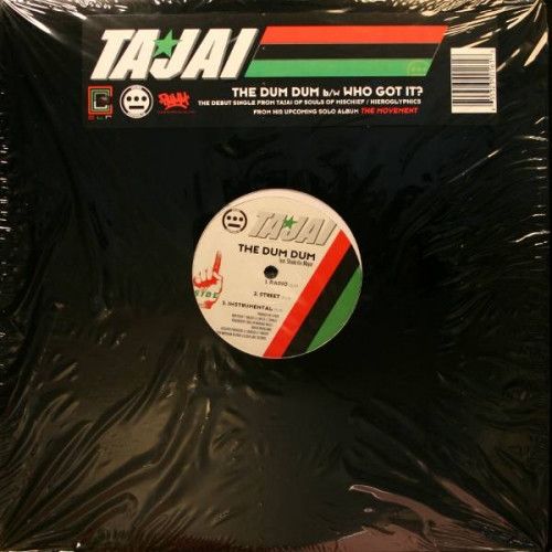 Tajai - The Dum Dum / Who Got It? (12", Single) (Mint (M))