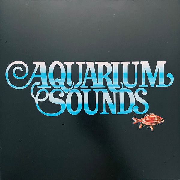 Aquarium Sounds - Aquarium Sounds (LP, RE, RM) (Mint (M))