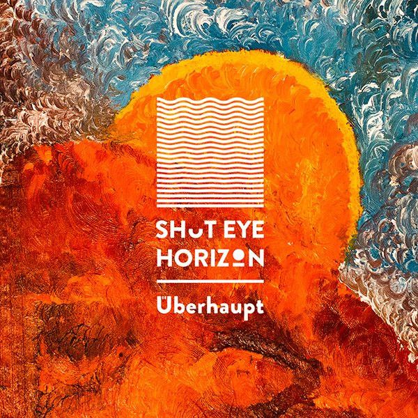 Shut Eye Horizon - Überhaupt (LP) (Mint (M))