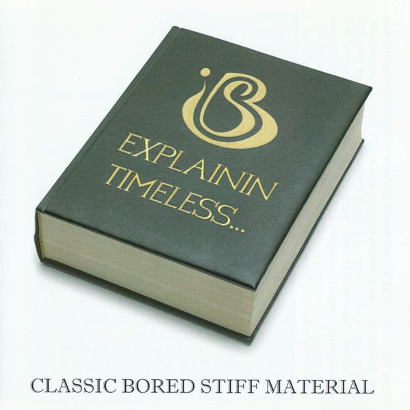 Bored Stiff - Explainin / Timeless (CD, Comp) (Very Good Plus (VG+))