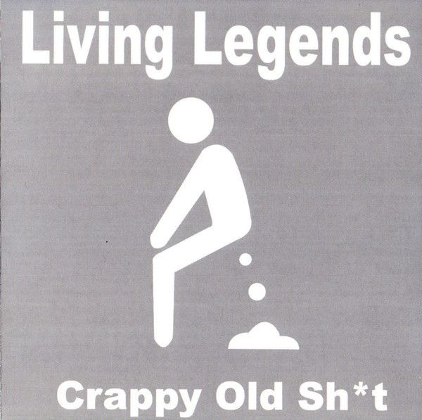 Living Legends - Crappy Old Sh*t (CD, Comp) (Very Good Plus (VG+))