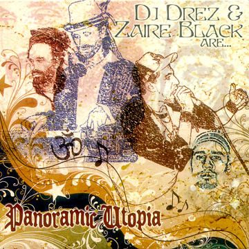 DJ Drez &amp; Zaire Black Are Panoramic Utopia - Panoramic Utopia (CD, Album) (Near Mint (NM or M-))