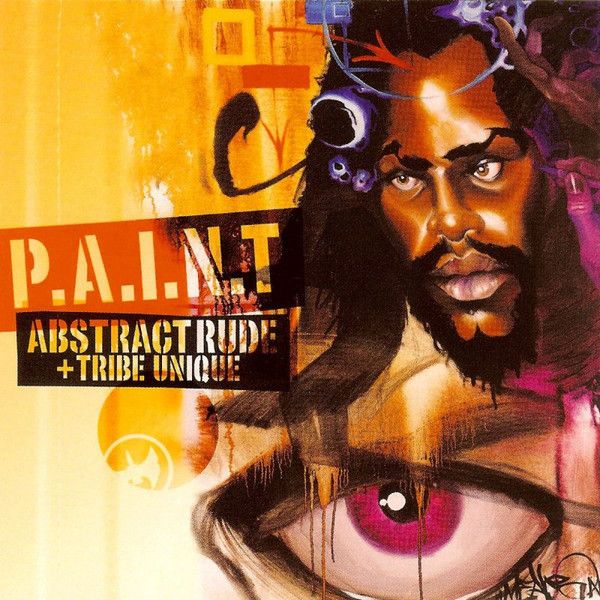 Abstract Tribe Unique - P.A.I.N.T (CD, Album) (Very Good Plus (VG+))