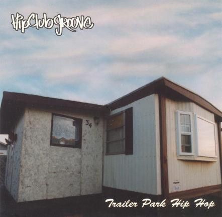 Hip Club Groove - Trailer Park Hip Hop (CD, Album) (Very Good Plus (VG+))