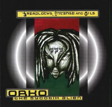 Orko The Sycotik Alien - Dreadlocks, Incense And Oils (CD, Album) (Very Good Plus (VG+))