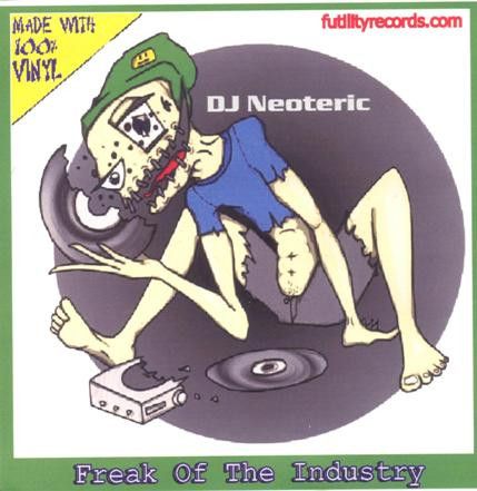 Neoteric - Freak Of The Industry (CDr, Mixed) (Very Good Plus (VG+))