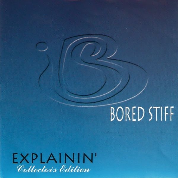 Bored Stiff - Explainin' - Collector's Edition (CD, Comp, Ltd, RE) (Very Good Plus (VG+))
