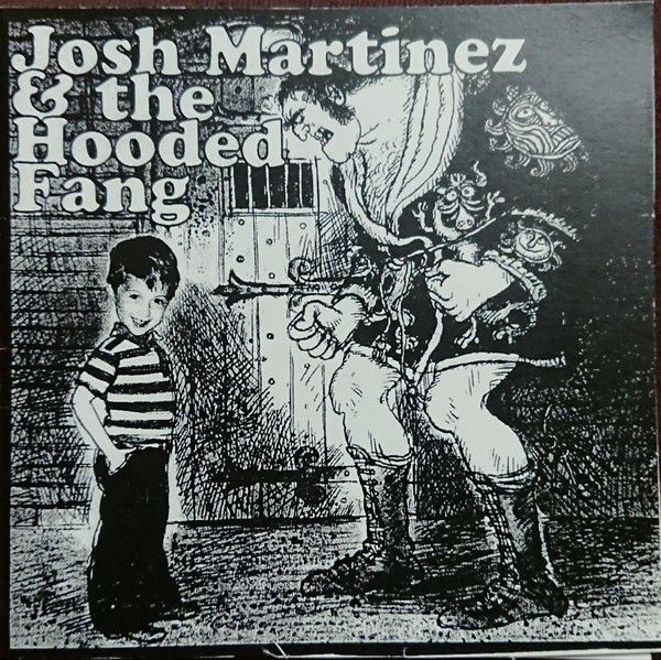 Josh Martinez - Josh Martinez &amp; The Hooded Fang (CDr, Album, RE) (Very Good Plus (VG+))