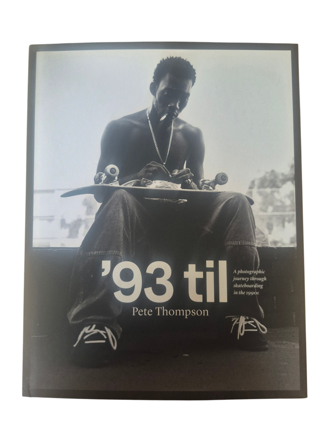 '93 Till - A Photographic Journey Through Skateboarding in the 1990s