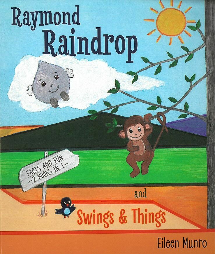 Raymond Raindrop: and Swings and Things Raymond Raindrop: and Swings and Things