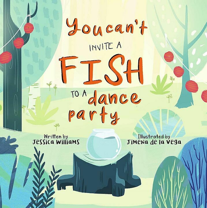 You Can't Invite a Fish to a Dance Party You Can't Invite a Fish to a Dance Party
