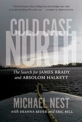 Cold Case North: The Search for James Brady and Absolom Halkett