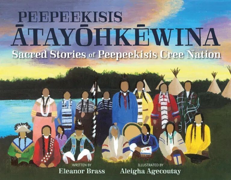 Peepeekisis âtayôhkêwina: Sacred Stories of the Peepeekisis Cree Nation Peepeekisis âtayôhkêwina: Sacred Stories of the Peepeekisis Cree Nation