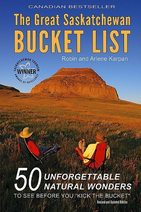 Great Saskatchewan Bucket List, The (Revised and Updated Edition) Great Saskatchewan Bucket List, The (Revised and Updated Edition)