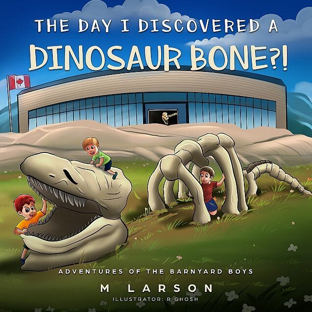 Day I Discovered a Dinosaur Bone,?! The : Adventures of the Barnyard Boys Day I Discovered a Dinosaur Bone,?! The : Adventures of the Barnyard Boys