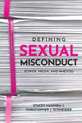 Defining Sexual Misconduct: Power, Media, and #MeToo