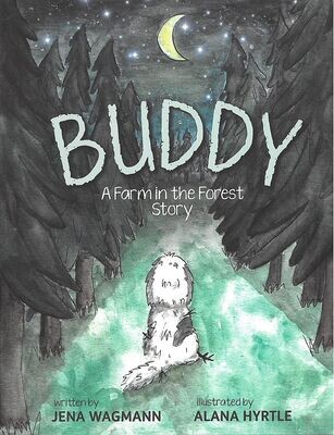 Buddy: A Farm in the Forest Story