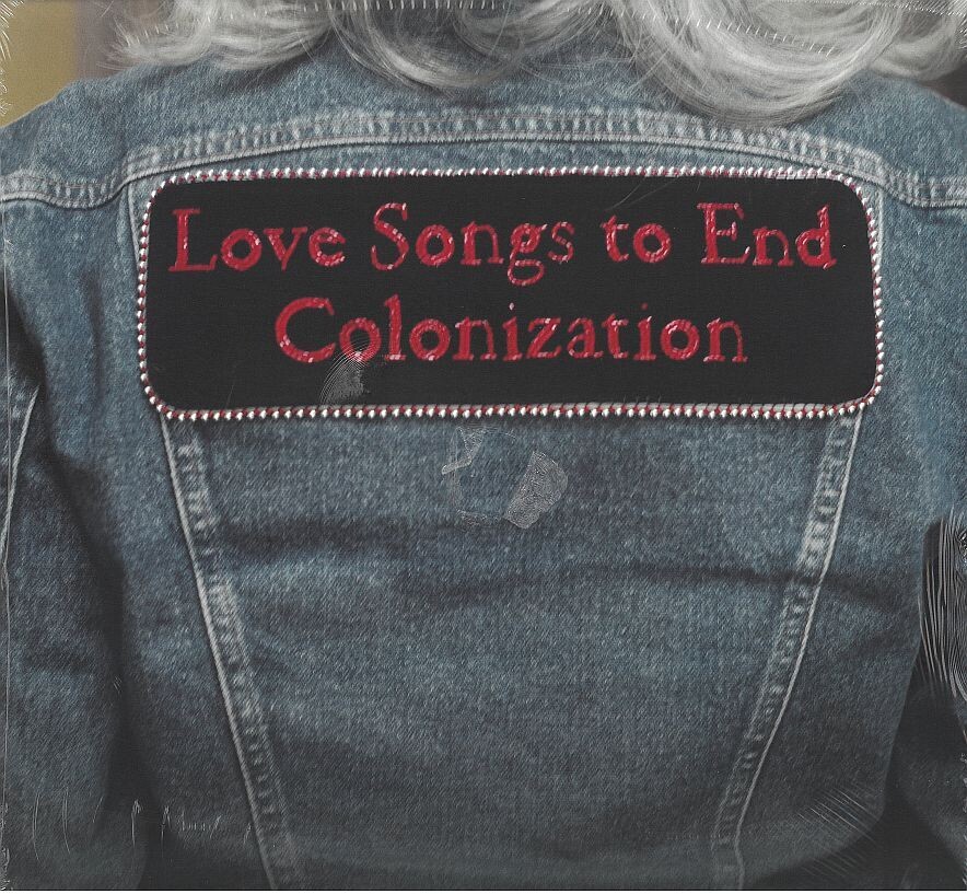 Love Songs to End Colonization (Vinyl Record)