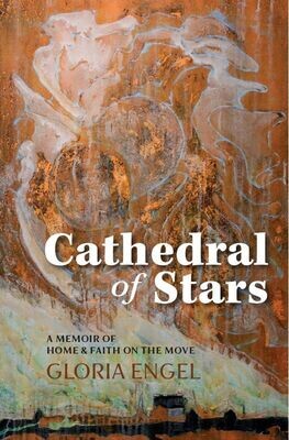 Cathedral of Stars: A Memoir of Home and Faith on the Move