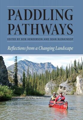 Paddling Pathways: Reflections from a Changing Landscape