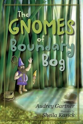 Gnomes of Boundary Bog, The