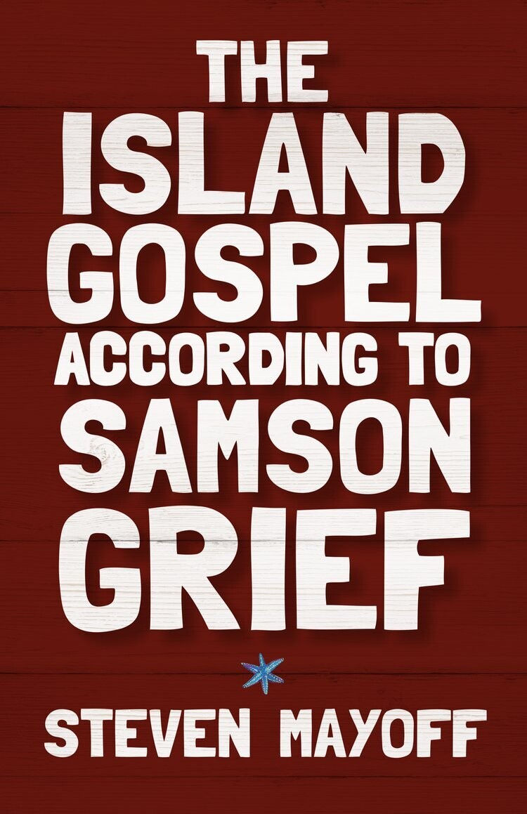 Island Gospel According to Samson Grief, The