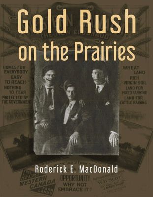 Gold Rush on the Prairies