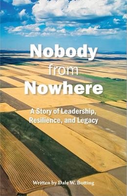 Nobody from Nowhere: A Story of Leadership, Resilience and Legacy