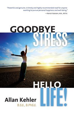 Goodbye Stress, Hello Life!