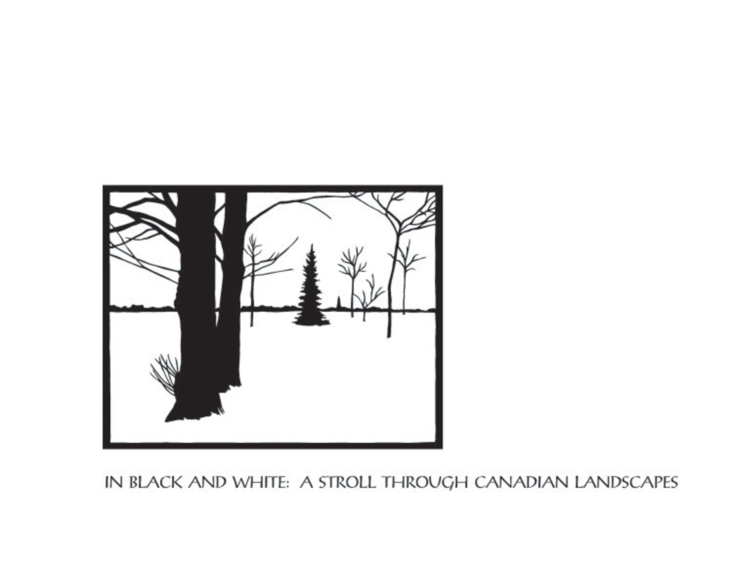 In Black and White: A Stroll Through Canadian Landscapes In Black and White: A Stroll Through Canadian Landscapes