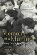 Memoirs of a Muhindi: Fleeing East Africa for the West Memoirs of a Muhindi: Fleeing East Africa for the West