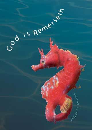 God Is Remerseth God Is Remerseth