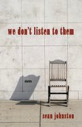 we don't listen to them: stories we don't listen to them: stories