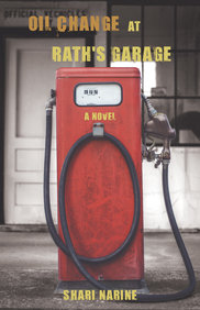 Oil Change at Rath's Garage: A Novel Oil Change at Rath's Garage: A Novel
