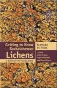 Getting to Know Saskatchewan Lichens: A Booklet for the Beginner