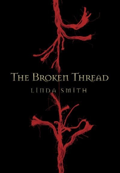Broken Thread, The Broken Thread, The