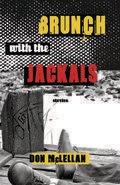 Brunch with the Jackals: Stories Brunch with the Jackals: Stories
