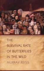 Survival Rate of Butterflies in the Wild, The Survival Rate of Butterflies in the Wild, The