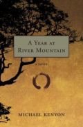 Year at River Mountain, A: A Novel Year at River Mountain, A: A Novel