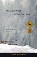 When the World is Not Our Home When the World is Not Our Home