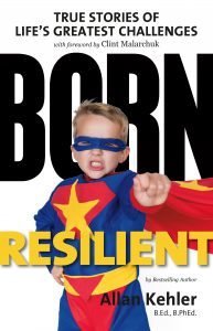Born Resilient: True Stories of Life's Greatest Challenges Born Resilient: True Stories of Life's Greatest Challenges