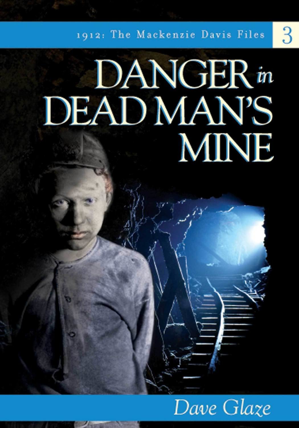 Danger in Dead Man's Mine Danger in Dead Man's Mine