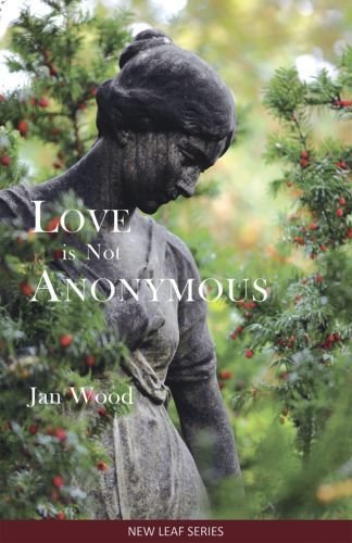 Love is Not Anonymous Love is Not Anonymous