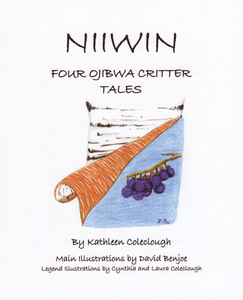 NIIWIN: Four Ojibwa Critter Tales NIIWIN: Four Ojibwa Critter Tales