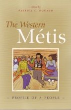 Western Metis: Profile of a People Western Metis: Profile of a People